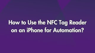 How to Use the NFC Tag Reader on an iPhone for Automation [upl. by Remot]