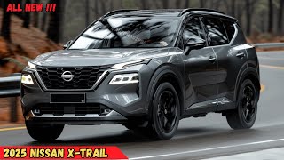 2025 Nissan XTrail Bold Design Powerful Performance and a Surprise Feature You Wont Believe [upl. by Ayiotal561]