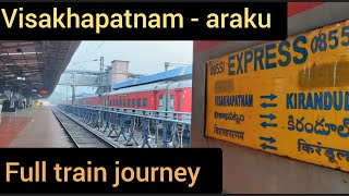 visakhapatnam araku full train journey on board 08551 vskpkirandul passenger train [upl. by Fabian]