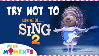 Try Not To Sing 2  Sing 2  Movie Moments  Mini Moments [upl. by Annim729]