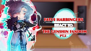 💉•Fatui harbingers react to the genshin fandom pt2 • original  gccr x gi  set on 2x speed [upl. by Aserehs]