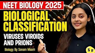 Viruses viroids and prions  Biological Classification  NEET Biology 2025 with Sonam Maam [upl. by Ayenat247]