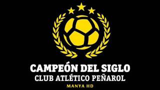 Peñarol  Himno Campeón del Siglo HQ [upl. by Nibbor]