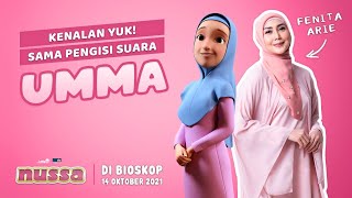 KENALAN YUK SAMA PENGISI SUARA UMMA FENITA ARIE  FILM NUSSA DI BIOSKOP 14 OKTOBER 2021 [upl. by Licha]