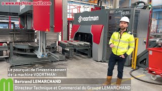 Le Groupe Lemarchand double sa capacité de production avec une ligne de perçage fraisage Voortman [upl. by Elbart]