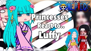 One Piece Princesses React to Luffy  One Piece [upl. by Siderf500]