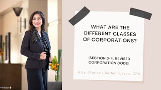 What are the different classes of corporations Section 34 Revised Corporation Code [upl. by Bealle493]