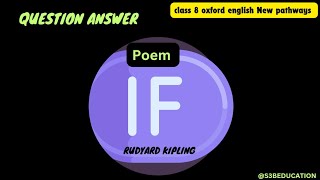 QUESTION ANSWERS POEM IF BY RUDYARD KIPLING CLASS 8 OXFORD NEW PATHWAYS ENGLISH [upl. by Phila]