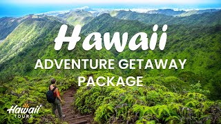 Adventure Awaits  Hawaiis Ultimate Vacation Packages [upl. by Ahsennod]