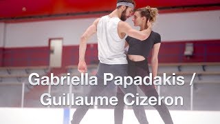 Gabriella PAPADAKIS amp Guillaume CIZERON Choreographing for the 2019 Season by On Ice Perspectives [upl. by Enait665]