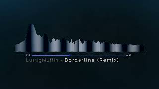 Borderline EDM Remix [upl. by Miarhpe]