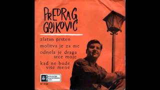 Predrag Cune Gojkovic  Molitva je za me  Audio 1963 HD [upl. by Joel]