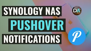 How To Enable Synology NAS Pushover Notifications [upl. by Reena]