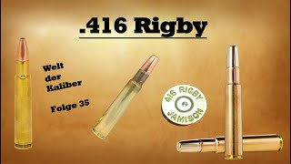 416 Rigby  Welt der Kaliber  Folge 35 [upl. by Mairam444]