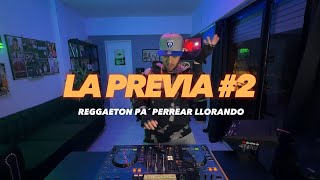 La Previa 2  Reggaeton Viejo Pa´ Perrear Llorando [upl. by Aciemaj]