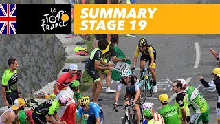 Summary  Stage 19  Tour de France 2018 [upl. by Enelra]