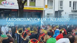 Faschingsumzug Markt Indersdorf 2016 [upl. by Aplihs]