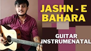 Jashn E Bahara Instrumental Cover  Guitar Cover  theguitarguy [upl. by Eenttirb]