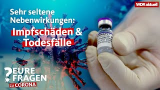 Wie oft gibt es Impfschäden durch CoronaImpfungen  Eure Fragen zu Corona  WDR aktuell [upl. by Nuhsed]