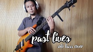 sapientdream  past lives  solo bass cover [upl. by Merkley]