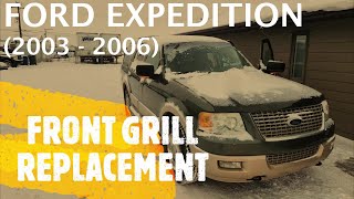 Ford Expedition  FRONT GRILL REPLACEMENT  REMOVAL 2003  2006 [upl. by Forelli]