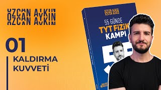 55 Günde TYT Fizik Kampı  35 Gün  Kaldırma Kuvveti  1  2025 [upl. by Bilat]