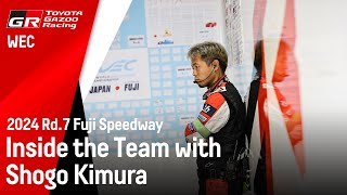 2024 WEC Fuji Inside the Team with Shogo Kimura [upl. by Ayrb]