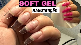 Manutenção SOFT GEL Passo a Passo manutenção completa😍✅✨ [upl. by Bland135]