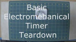 Basic Electromechanical Timer Teardown [upl. by Ettezus]