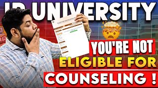 IP University BIG ALERT💥You are not eligible for Counselling 2024❌ [upl. by Eillod]