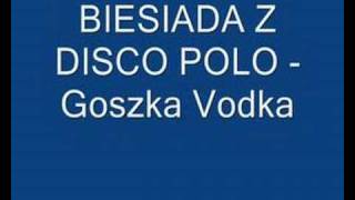 BIESIADA  Gorzka Vodka [upl. by Stevy244]