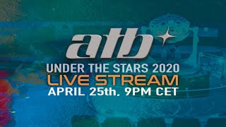 ATB UNDER THE STARS 2020 LIVESET STREAM Planetarium Bochum [upl. by Doralia]