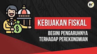 Teori Awal dan Cara Kerja Kebijakan Fiskal dalam perekonomian [upl. by Ki]