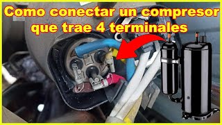 Como conectar un compresor que trae 4 terminales [upl. by Xirdnek]