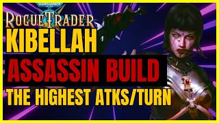 W40K RT  KIBELLAH Death Cult ASSASSIN Build The HIGHEST ATKSTURN  UNFAIR Ready [upl. by Arikahs964]