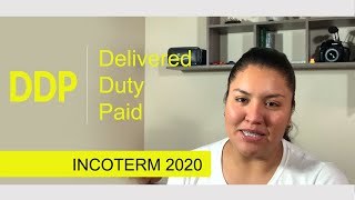 Incoterm 2020  DDP  Delivered Duty Paid [upl. by Custer]