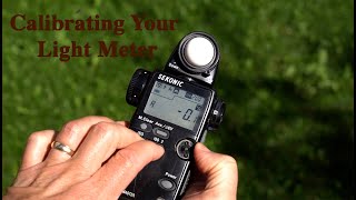 Calibrating Your Photographic Light Meter [upl. by Jovita]