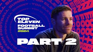 Part 2  Top Eleven Football Summit feat Xabi Alonso  Top Eleven [upl. by Macdougall17]