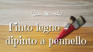 Imitazione legno dipinta a pennello [upl. by Jermain]