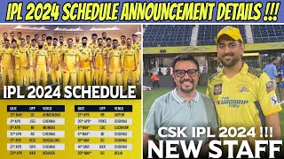 IPL 2024 Schedule Announcement Update 🔥 CSK New Staff Full Details [upl. by Arayk356]