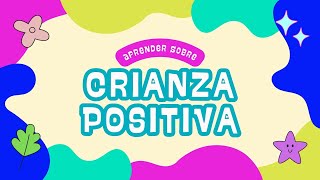 Aprende herramientas prácticas de CRIANZA POSITIVA [upl. by Dupaix]