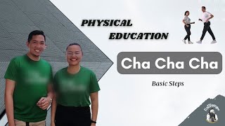 Cha Cha Cha  Basic Steps Social Dance PE  PHYSICAL EDUCATION [upl. by Eentroc]