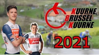 KUURNE BRUSSEL KUURNE 2021 [upl. by Chrissa]