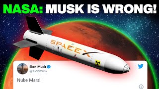 Why NASA Disagrees With Elon Musk’s Plan To NUKE Mars [upl. by Celinda382]