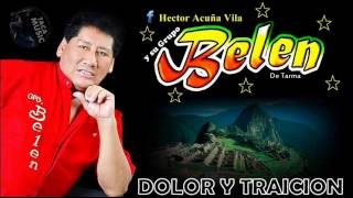 GRUPO BELEN  DOLOR Y TRAICION PRIMICIA [upl. by Ennirroc]