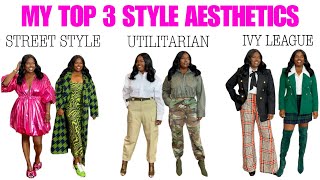 MY TOP THREE STYLE AESTHETICS AND HOW I WEAR THEM [upl. by Ahsiadal]