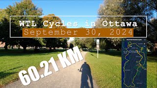 WTL Cycles 60 KM in Ottawa September 30 2024 4K [upl. by Brandy]