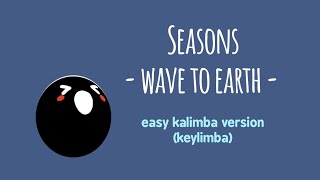 Seasons  wave to earth Easy Kalimba Ver  Keylimba [upl. by Alvita]