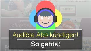 So kannst du dein Audible Abo kündigen auch Probeabo [upl. by Noswal]