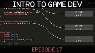 Introduction to Game Development E17 reference vs value types [upl. by Elleuqram]